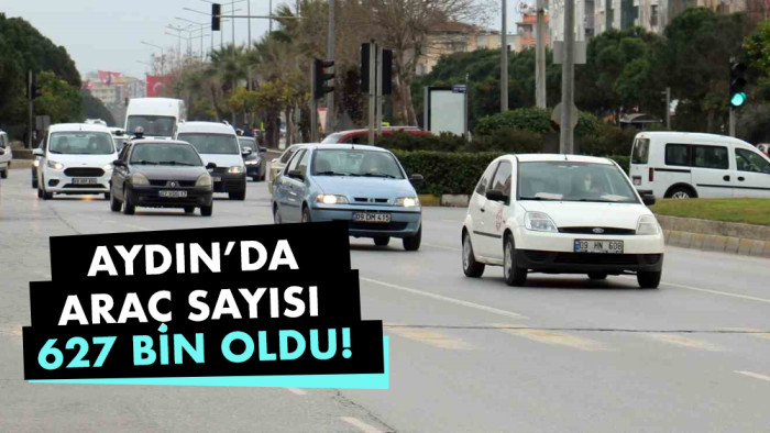 Aydın’da araç sayısı 627 bin oldu